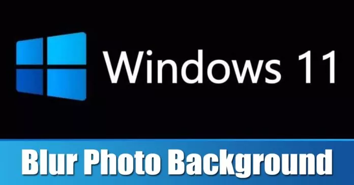 How to Blur Photo Background on Windows 11