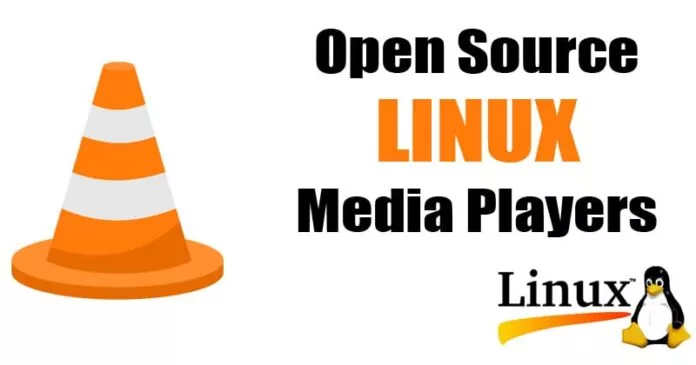 10 Best Open Source Linux Media Players You Need To