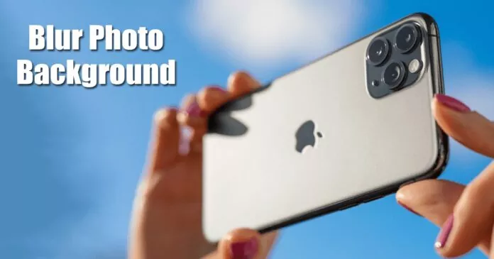 10 Best Blur Background Apps for iPhone in 2023