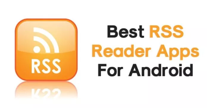 10 Best RSS Reader Apps For Android in 2023