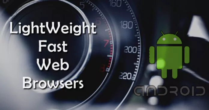 10 Best Lightweight Browsers for Android in 2023