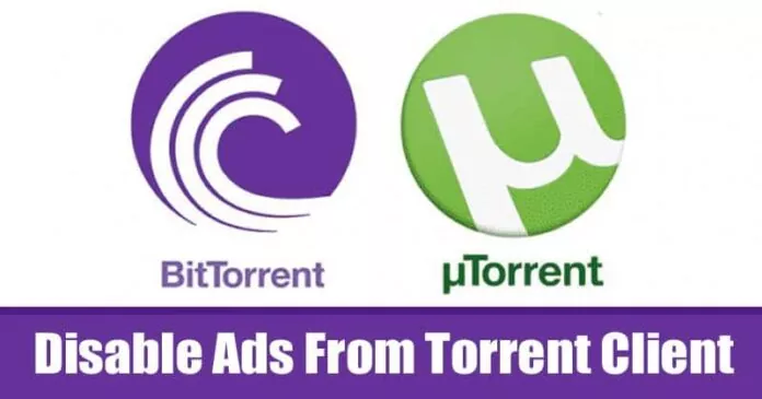 How To Disable Ads From Torrent Client (uTorrent & BitTorrent)