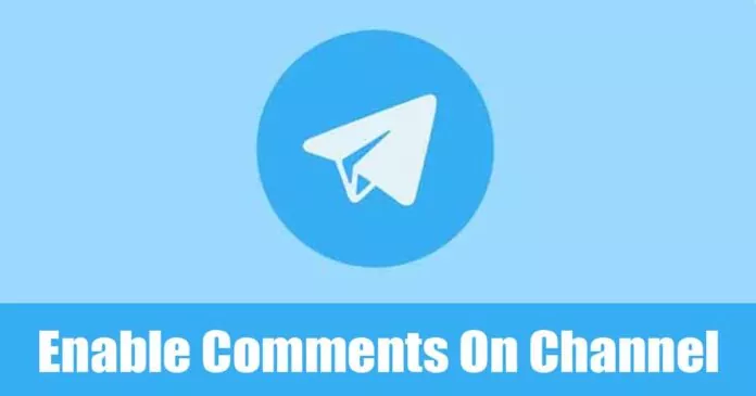 How to Enable Comments on Telegram Channel (Desktop & Mobile)