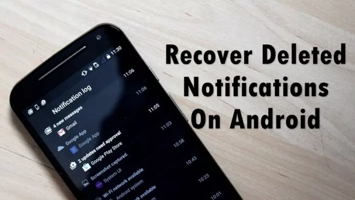 How To Recover Deleted Notifications On Your Android