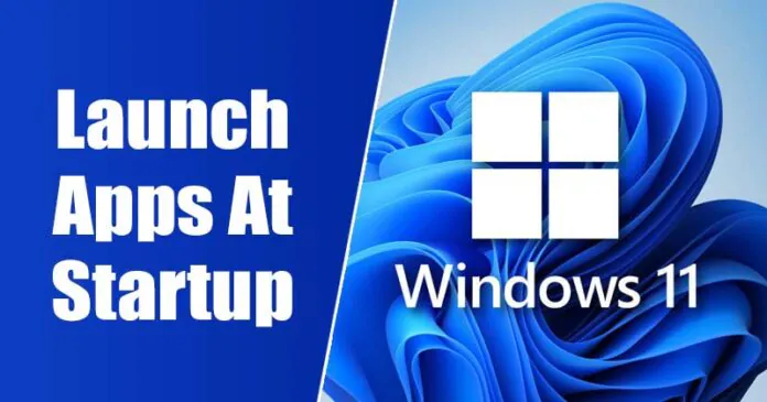 How to Launch Apps At Startup in Windows 11 (4