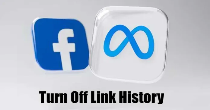 How to Turn Off Link History on Facebook (App/Browser)