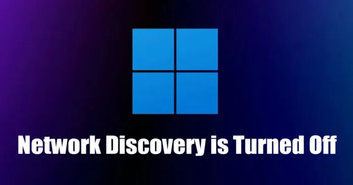 How to Fix Network Discovery is Turned Off Error on