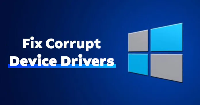 How to Fix Corrupt Drivers on Windows 10/11 (6 Methods)