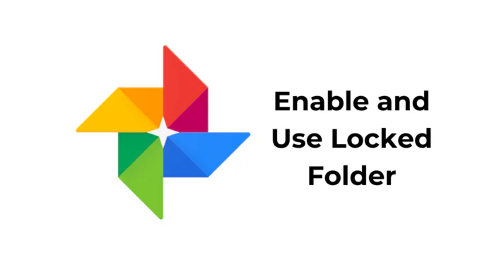 How to Enable and Use Locked Folder in Google Photos