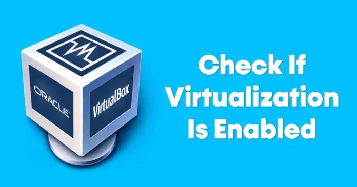 How to Check if Virtualization is Enabled in Windows 10/11