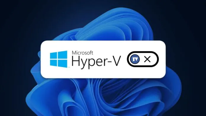 How to Disable Hyper-V on Windows 11
