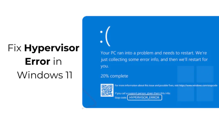 How to Fix Hypervisor Error in Windows 11 (6 Methods)