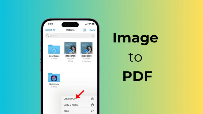 How to Convert Image to PDF on iPhone in 2024