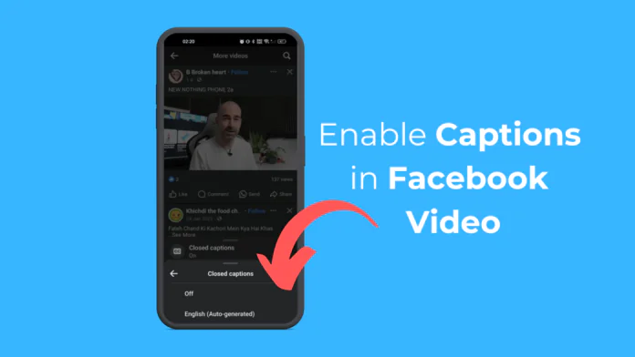How to Enable Captions in Facebook Video (Desktop & Mobile)