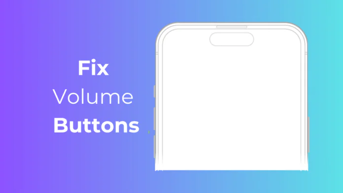 How to Fix Volume Buttons Not Working on iPhone