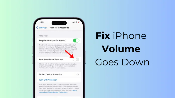 How to Fix iPhone Volume Goes Down Automatically (9 Methods)