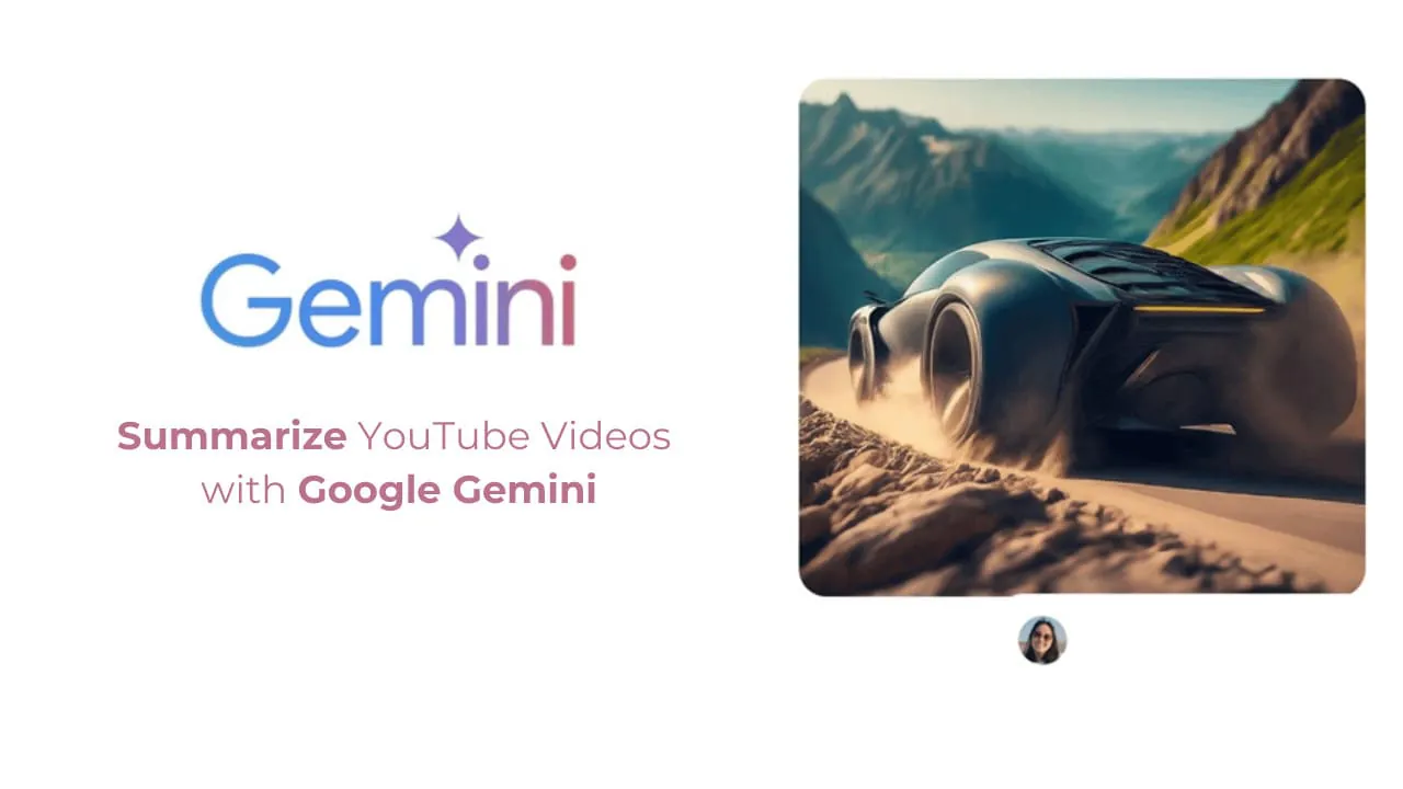 Summarize YouTube Videos with Google Gemini
