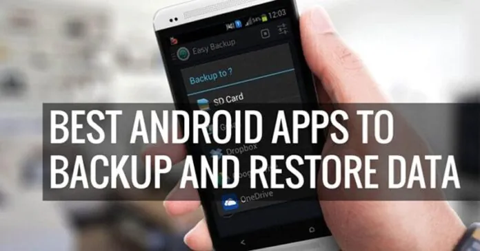 10 Best Android Apps To Backup/Restore Data in 2024